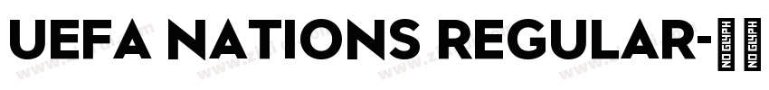 UEFA Nations Regular字体转换